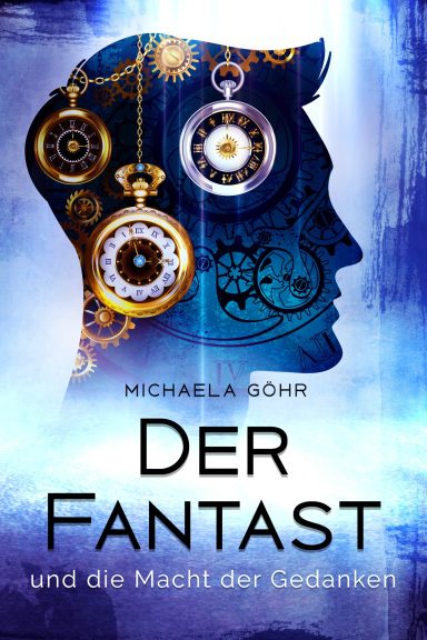 Der Fantast und die Macht der Gedanken (3)